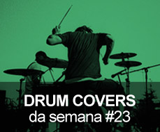 Drum Covers da Semana #23
