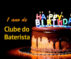 1 ano de Clube do Baterista e como chegamos até aqui