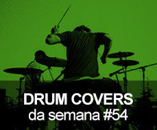 Drum Covers da Semana #54