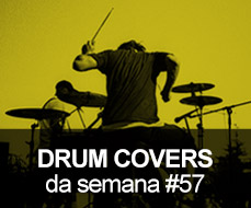 Drum Covers da Semana #57