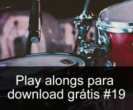 Play Alongs de bateria para download grátis #19