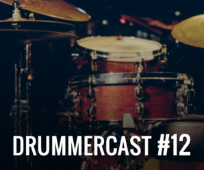 Drummercast #12 – Como fazer bom uso da internet para os estudos de Bateria