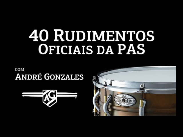 40 rudimentos de Bateria. Vídeo aula com André Gonzales