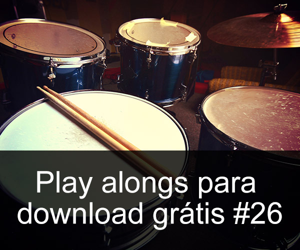 Play Alongs de bateria para download grátis #26